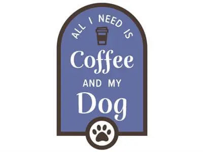 All I Need Is Coffee Sticker - 3" Dog Speak