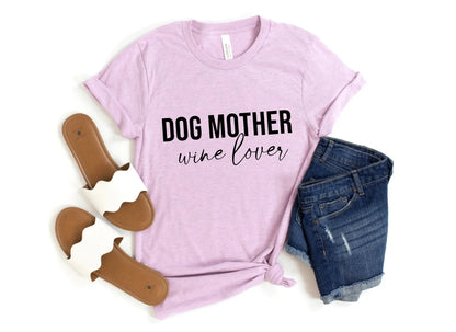 Dog Mother Wine Lover Tee Uppercrufts