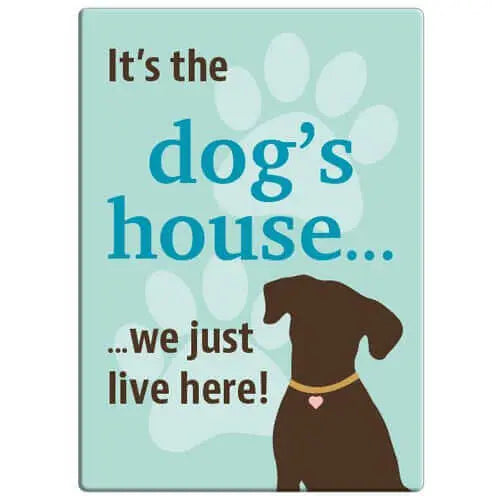 It's The Dog's House Magnet Dog Speak