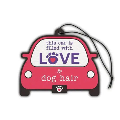 This car is filled with love and dog hair air freshener Dog Speak