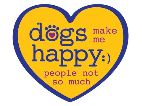 Dogs Make Me Happy Sticker - Uppercrufts